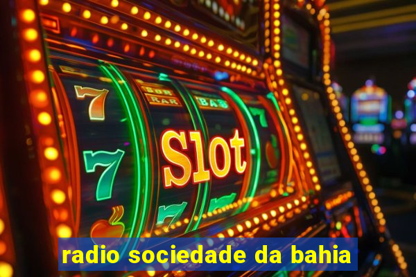 radio sociedade da bahia